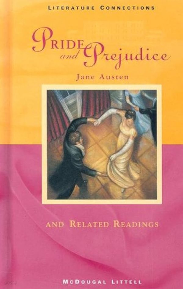 McDougal Littell Literature Connections : Pride and Prejudice Student Editon Grade 12 1996