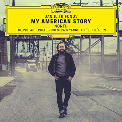 Daniil Trifonov 북아메리카 - 거슈윈, 코플랜드, 데이브 그루신 외 (My American Story: North)