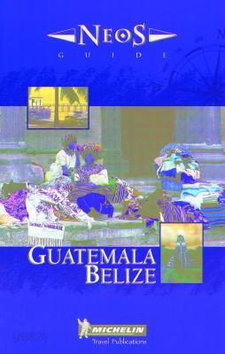 Michelin Neos Guide Guatemala Belize