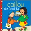 Caillou The School Bus