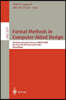 Formal Methods in Computer-Aided Design: 4th International Conference, Fmcad 2002, Portland, Or, USA, November 6-8, 2002, Proceedings