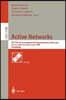 Active Networks: Ifip-Tc6 4th International Working Conference, Iwan 2002, Zurich, Switzerland, December 4-6, 2002, Proceedings