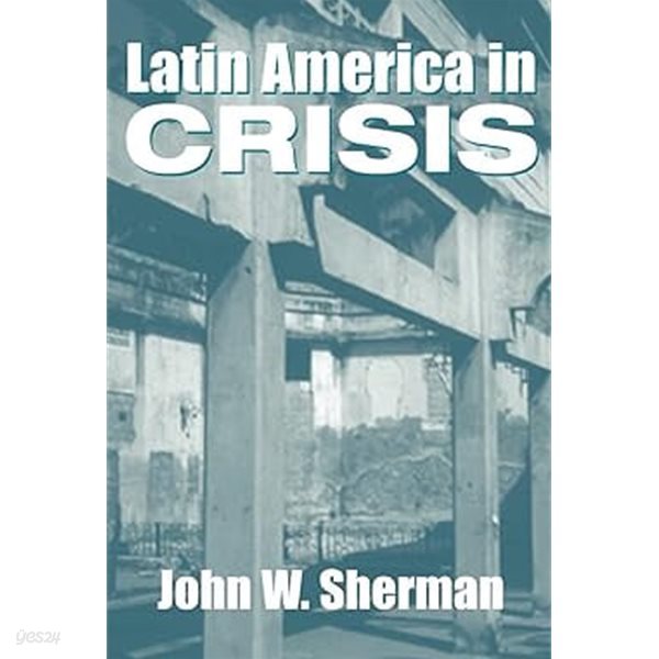 Latin America in Crisis