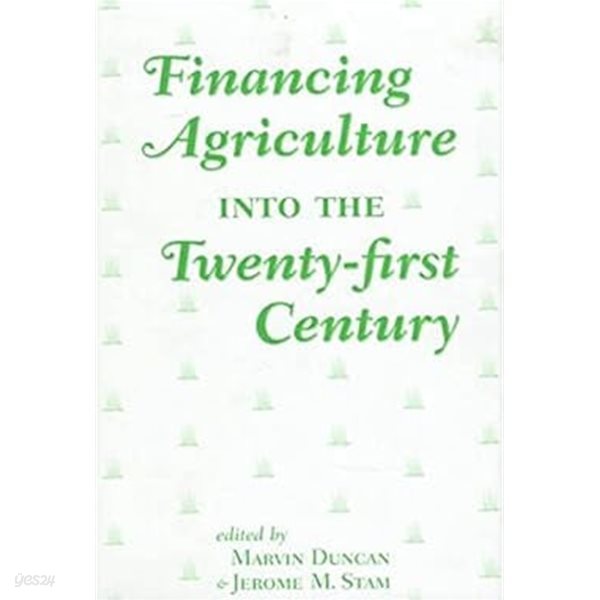 Financing Agriculture into the Twenty-first Century