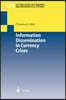 Information Dissemination in Currency Crises