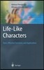 Life-Like Characters: Tools, Affective Functions, and Applications