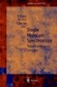 Single Molecule Spectroscopy: Nobel Conference Lectures