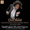 Nathalie Stutzmann 드보르작: 교향곡 9번 '신세계로부터', '아메리칸 모음곡' (Dvorak: Symphony No. 9)