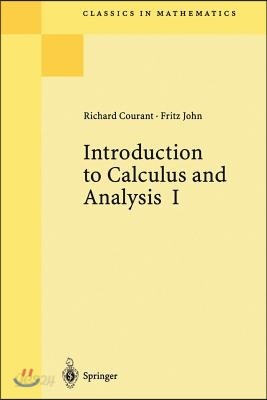 Introduction to Calculus and Analysis I