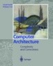 Computer Architecture: Complexity and Correctness