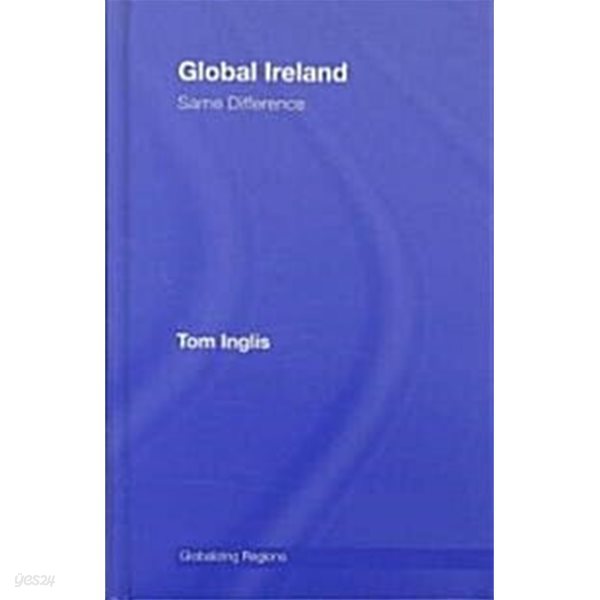 Global Ireland : Same Difference