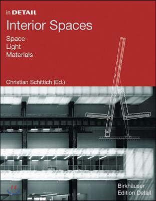 Interior Spaces: Space, Light, Materials