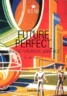 Future Perfect