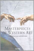 Masterpieces of Western Art: A History of Art in 900 Individual Studies from the Gothic to the Prese