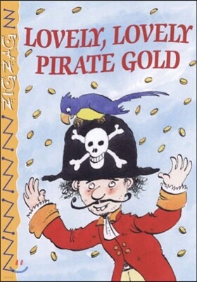 Lovely, Lovely Pirate Gold