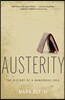 Austerity: The History of a Dangerous Idea