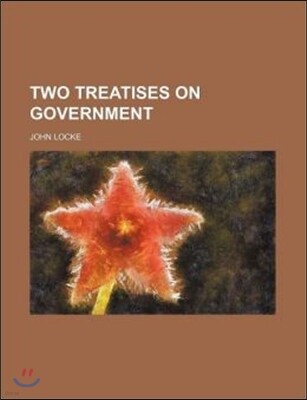Two Treatises on Government