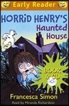 Horrid Henry's Haunted House