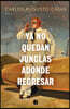 YA No Quedan Junglas Adonde Regresar / There Are No Jungles Left to Return to