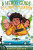 A Hero's Guide to Summer Vacation