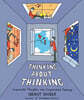 Thinking About Thinking