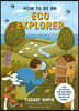 How to Be an Eco Explorer: Fun Activities for Exploring Nature and Saving the Planet