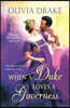 When a Duke Loves a Governess: Unlikely Duchesses