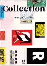 CA 컬렉션 (계간) :  COLLECTION 13 GRAPHIC DESIGN