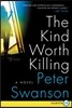 The Kind Worth Killing LP