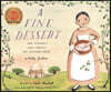 A Fine Dessert: Four Centuries, Four Families, One Delicious Treat