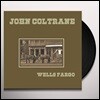 John Coltrane - Wells Fargo [LP]