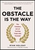 The Obstacle Is the Way