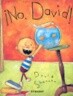 No, David! / No David!