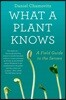 What a Plant Knows: A Field Guide to the Senses