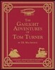 The Gaslight Adventures of Tom Turner: The Omnibus Edition