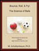 Bounce, Roll, & Fly: The Science of Balls: Data and Graphs for Science Lab: Volume 7