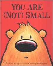 You are Not Small