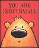 You are Not Small