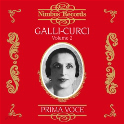 갈리 쿠르치 2집 - 오페라 아리아 모음 (Amelita Galli-Curci, Vol.2)(CD) - Amelita Galli-Curci