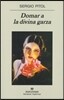 Domar a la Divina Garza