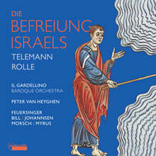 Peter Van Heyghen 텔레만 / 롤레: 오라토리오 '이스라엘의 해방' (Telemann, Rolle: Die Befreiung Israels)