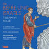 Peter Van Heyghen 텔레만 / 롤레: 오라토리오 '이스라엘의 해방' (Telemann, Rolle: Die Befreiung Israels)