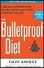 The Bulletproof Diet
