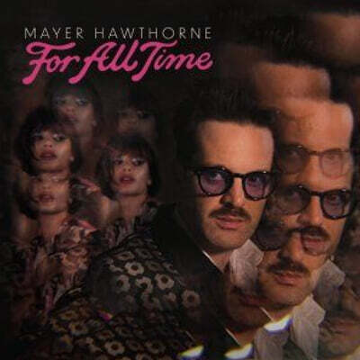 Mayer Hawthorne (메이어 호손) - For All Time