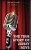 The True Story of the Jersey Boys: The Story Behind Frankie Valli and the Four Seasons