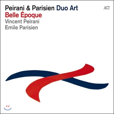 Vincent Peirani / Emile Parisien - Duo Art : Belle Epoque