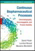Continuous Biopharmaceutical Processes: Chromatography, Bioconjugation, and Protein Stability