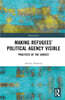 Making Refugees’ Political Agency Visible