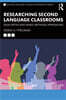 Researching Second Language Classrooms