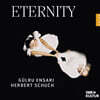 Gülru Ensari / Herbert Schuch 피아노 2중주 연주집 - 베토벤 / 슈베르트 / 브람스 / 메시앙 (Eternity)